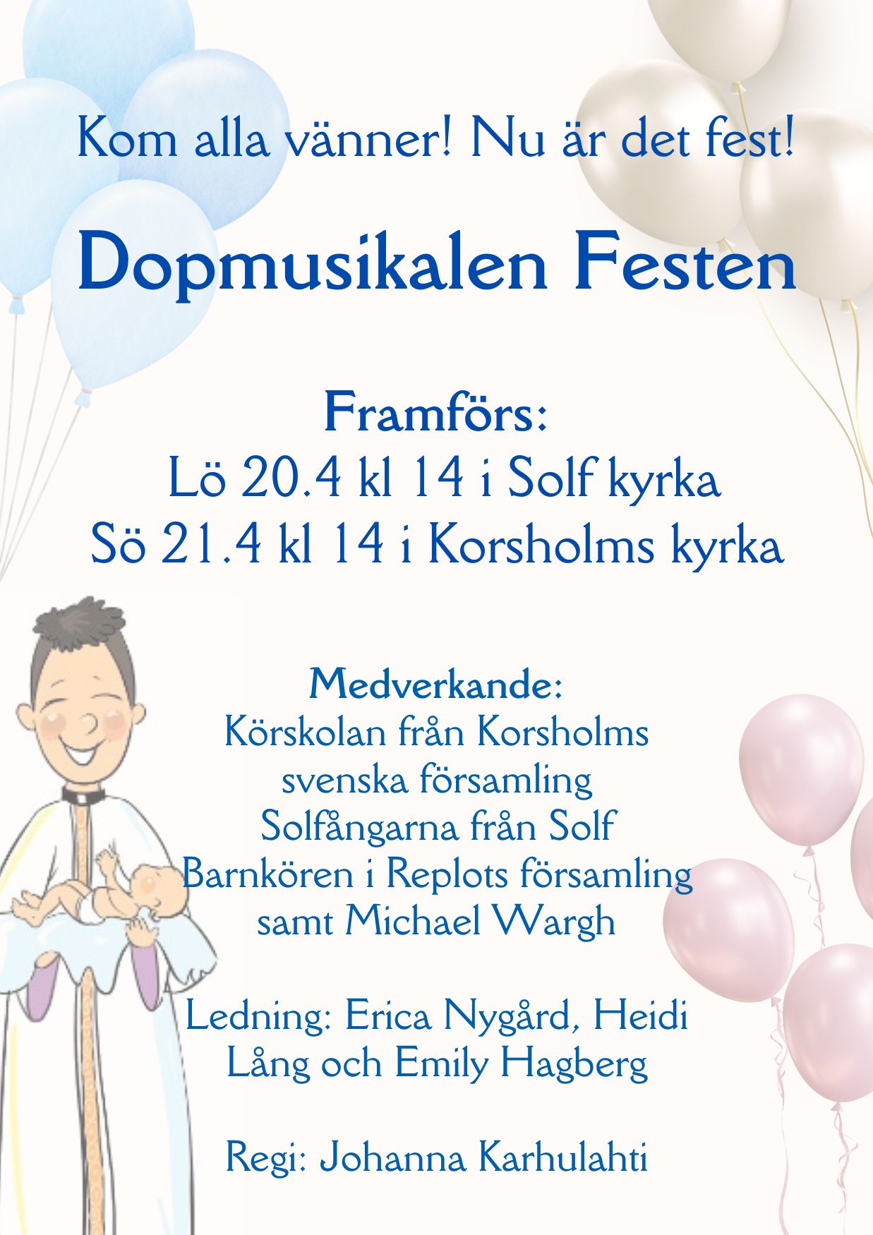 Dopmusikalen Festen framförs 20.4 kl 14 i Solf kyrka