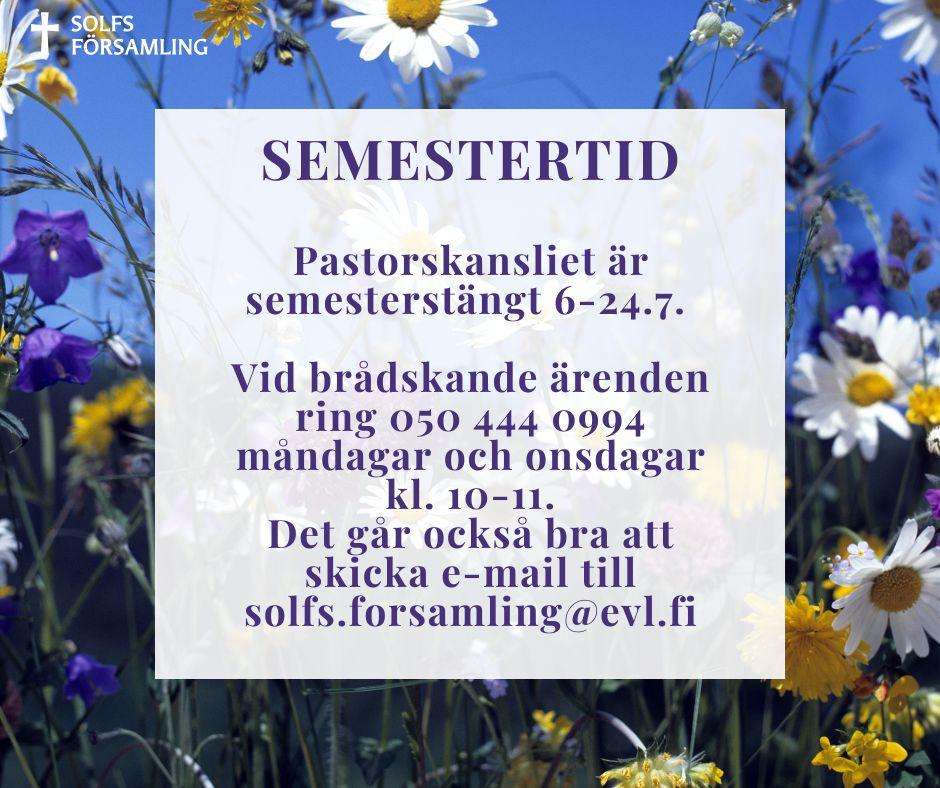 Kansliet i Solf är semesterstängt 6-24.7.