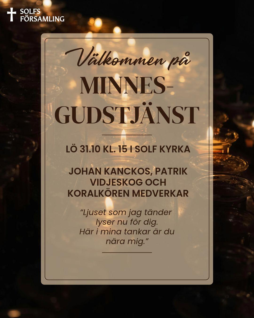 Minnesgudstjänst lö 31.10 kl 15 i Solf kyrka